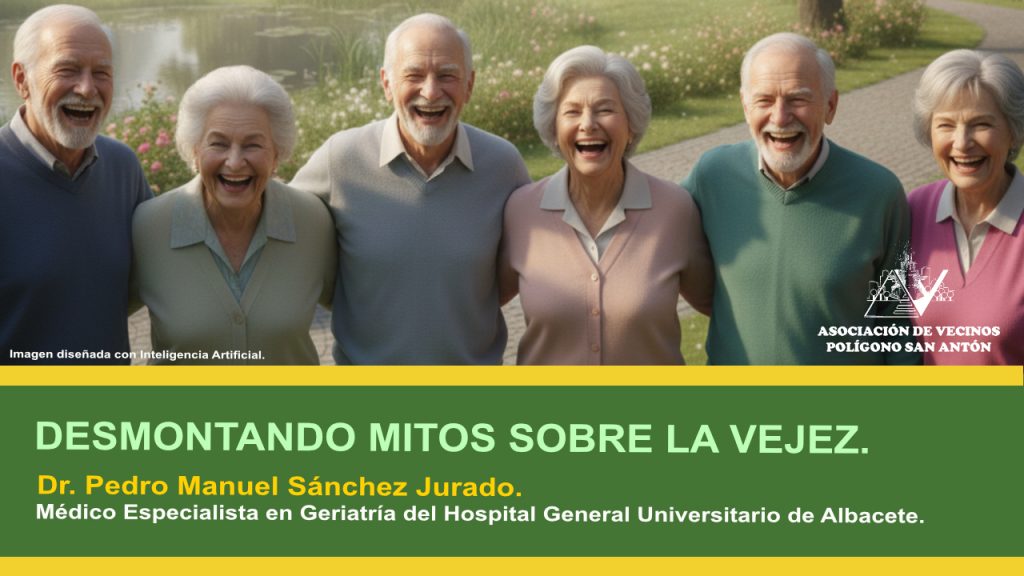 Desmontando mitos sobre la vejez.